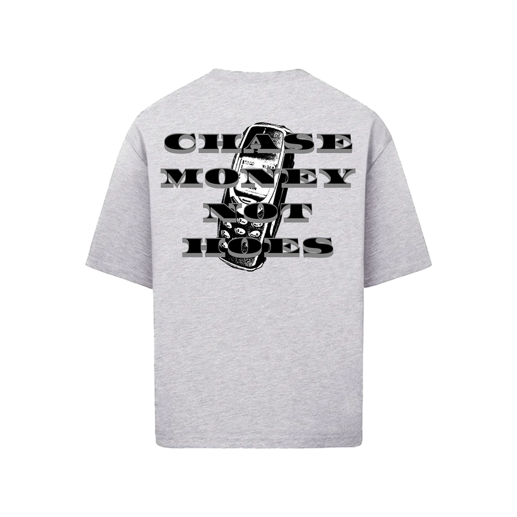 CHASE MONEY NOT HO3$