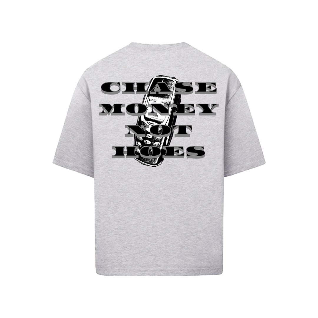 CHASE MONEY NOT HO3$