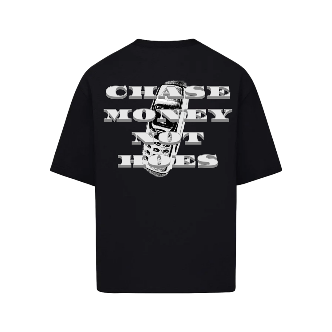 CHASE MONEY NOT HO3$