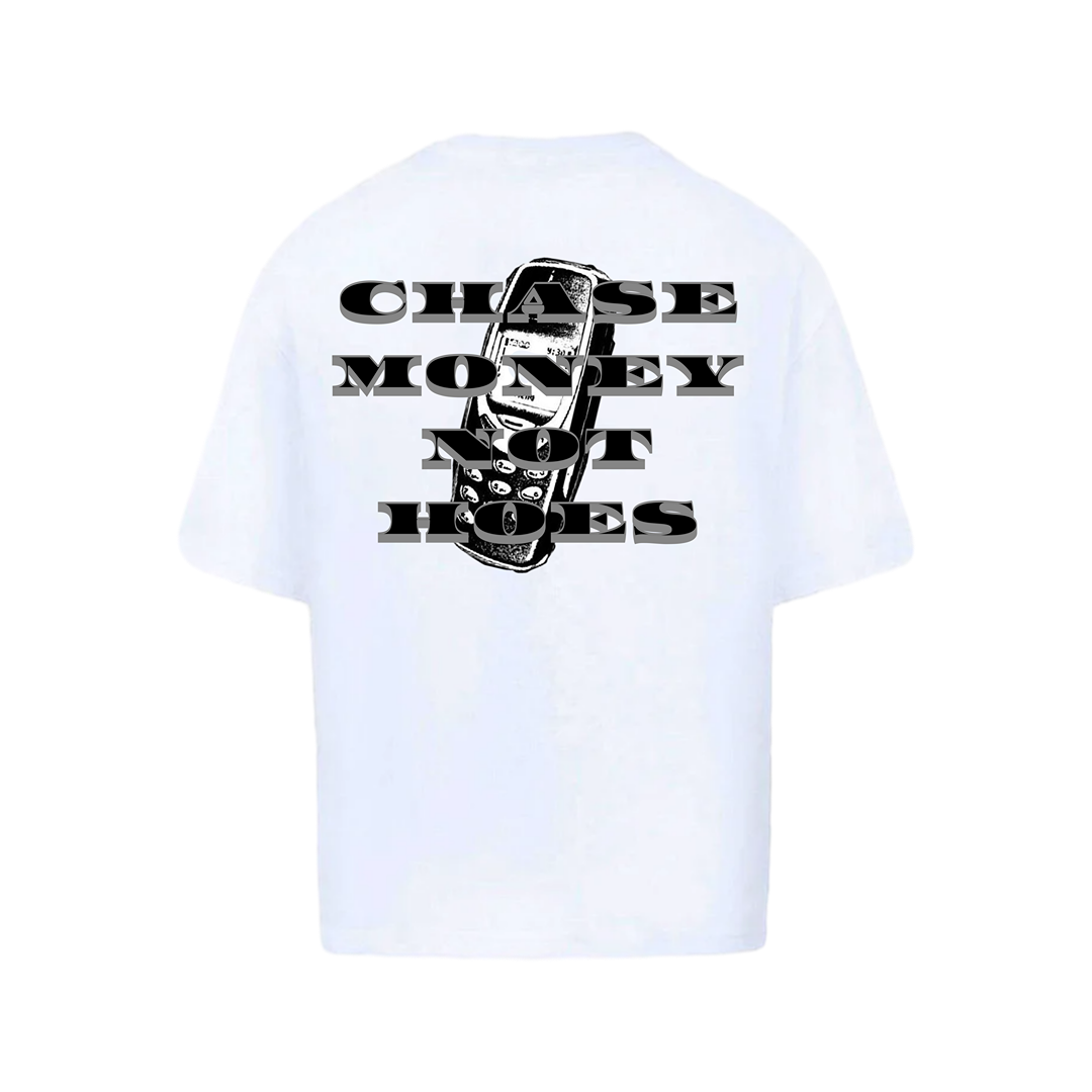 CHASE MONEY NOT HO3$