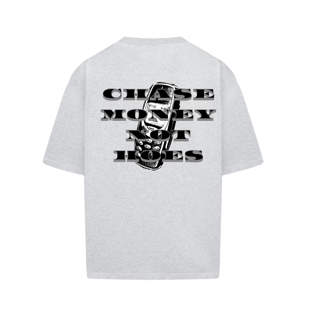 CHASE MONEY NOT HO3$