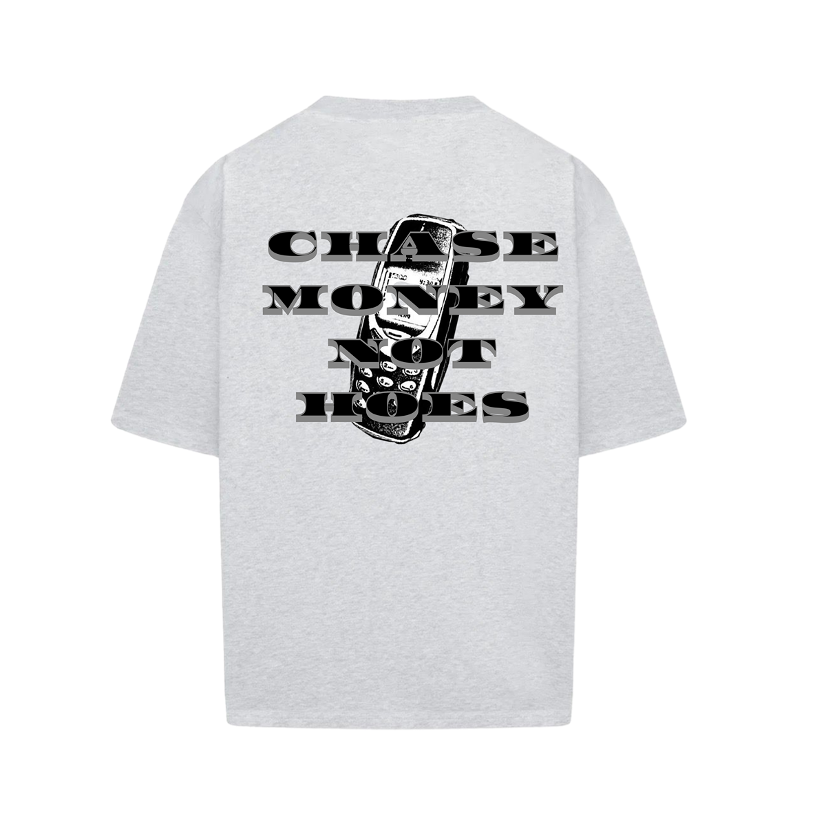 CHASE MONEY NOT HO3$